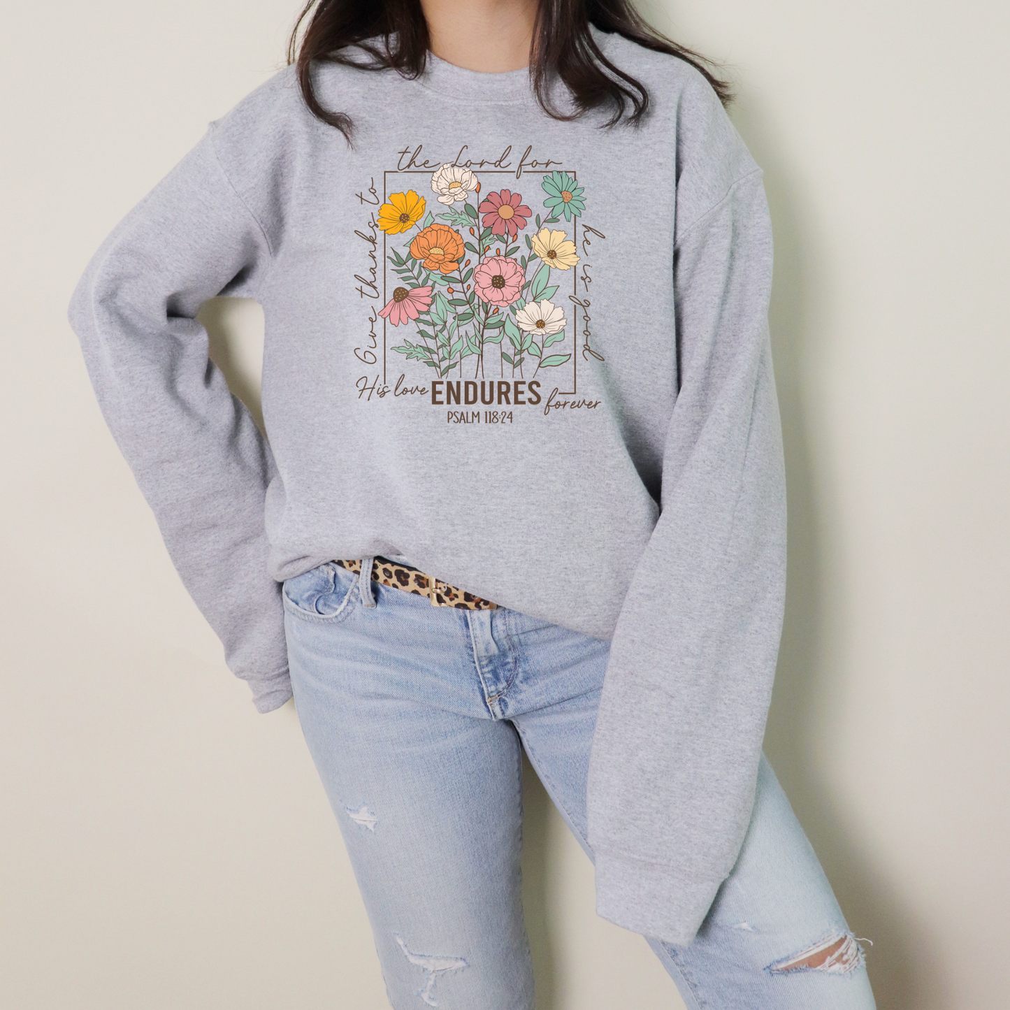 His love endures Sweatshirt
