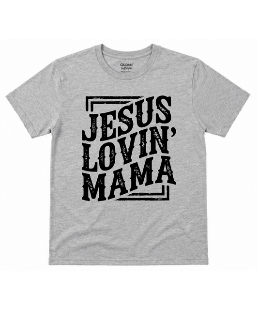 Jesus Lovin' Mama